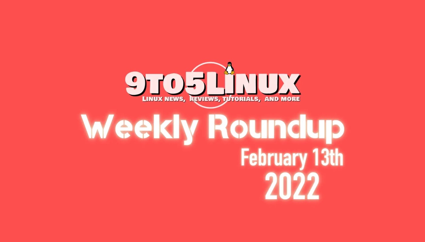 Roundup February 13th 2022