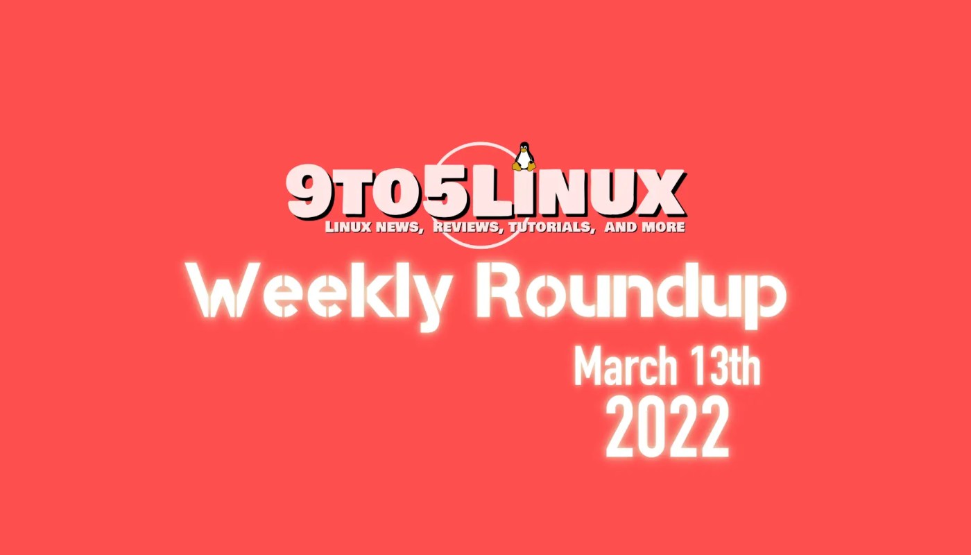 Roundup March 13th 2022