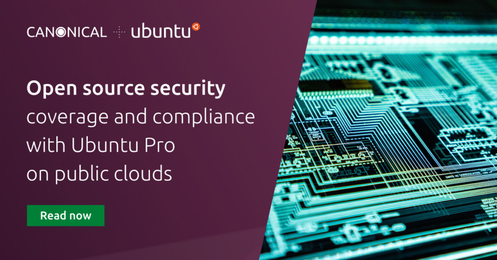 Open source security coverage and compliance with Ubuntu Pro on public clouds | Ubuntu