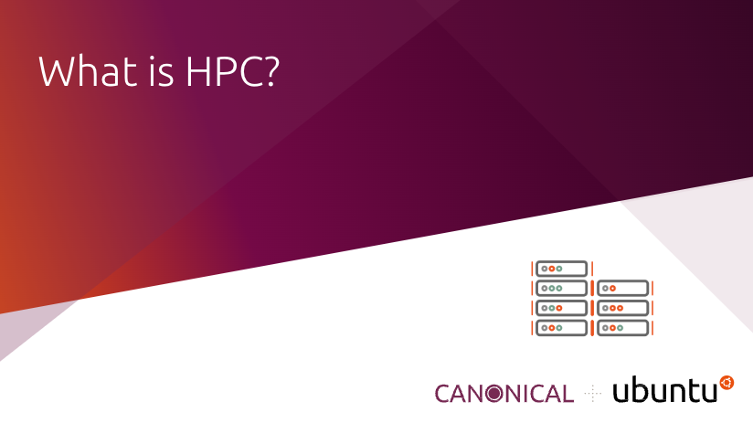 What is High-performance computing (HPC)? [part 1] | Ubuntu