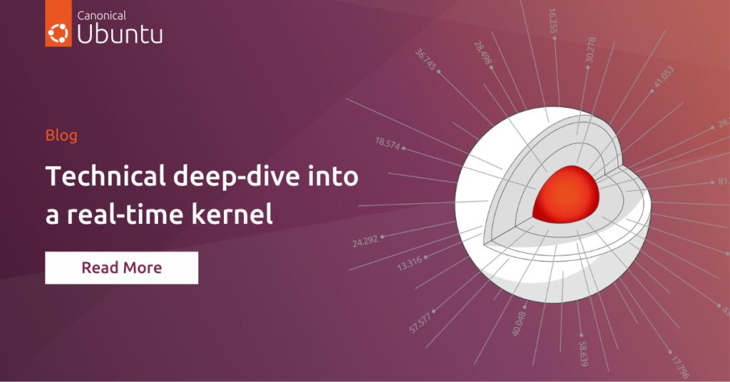 Technical deep-dive into a real-time kernel | Ubuntu