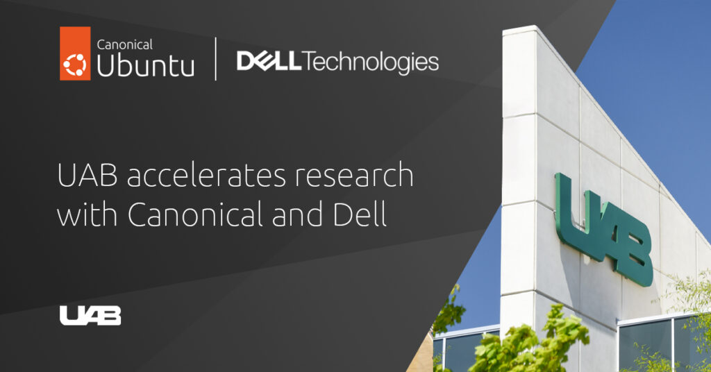 University of Alabama at Birmingham accelerates research with Canonical and Dell | Ubuntu