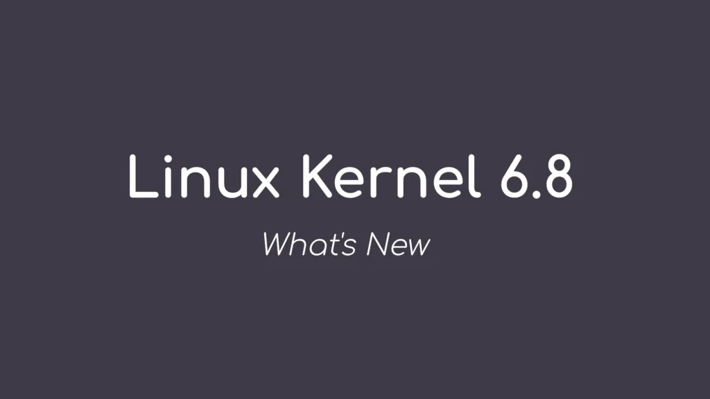 Linux kernel 68 officially released here039s what039s new 9to5linux.webp