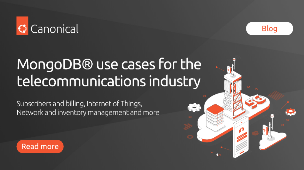 MongoDB® use cases for the telecommunications industry | Ubuntu