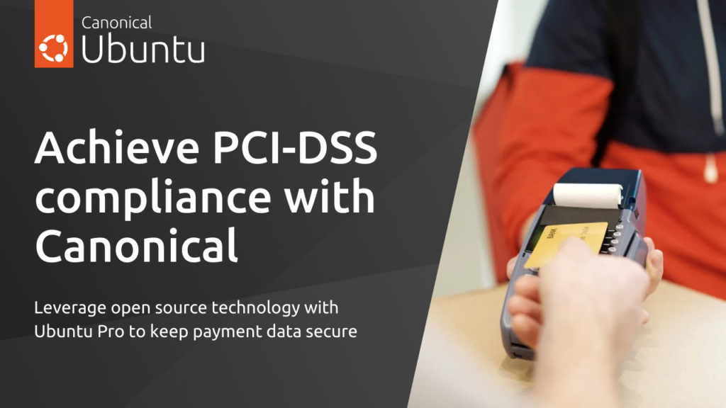 How Canonical enables PCI-DSS compliance | Ubuntu