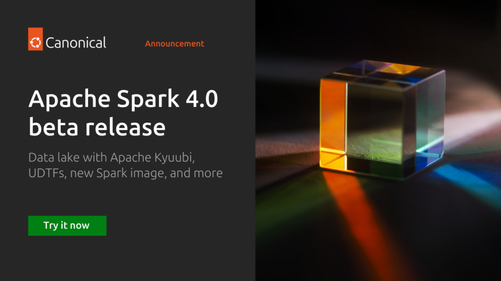 Apache Spark 4.0 beta release – try it now | Ubuntu