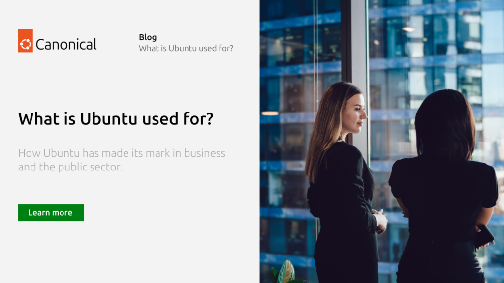 What is Ubuntu used for? | Ubuntu