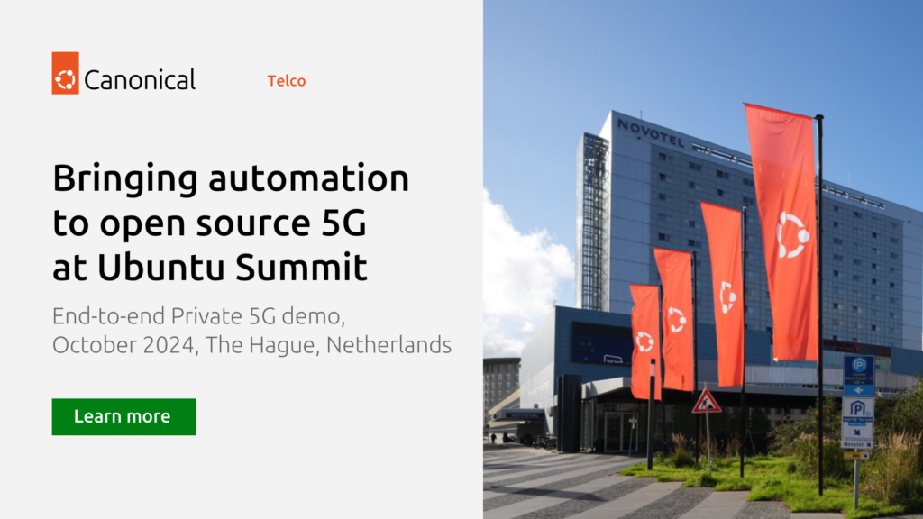 Bringing automation to open source 5G software at Ubuntu Summit 2024 | Ubuntu