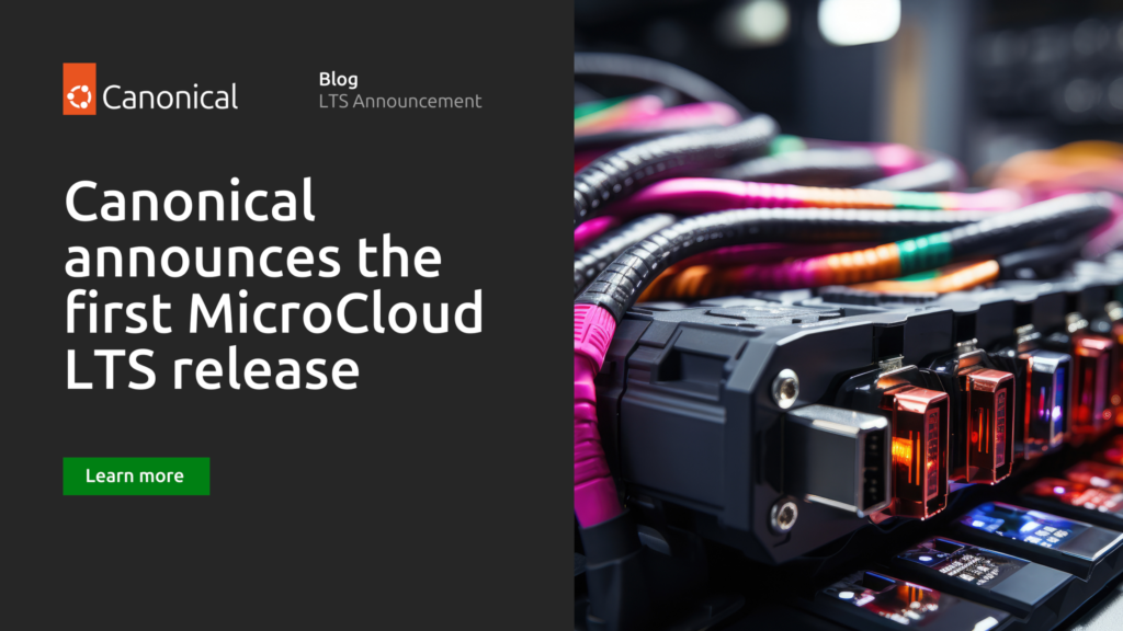 Canonical announces the first MicroCloud LTS release  | Ubuntu