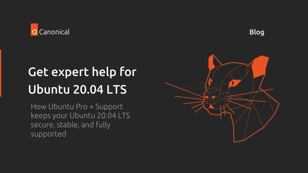 How Ubuntu Pro + Support keeps your Ubuntu 20.04 LTS secure and stable | Ubuntu