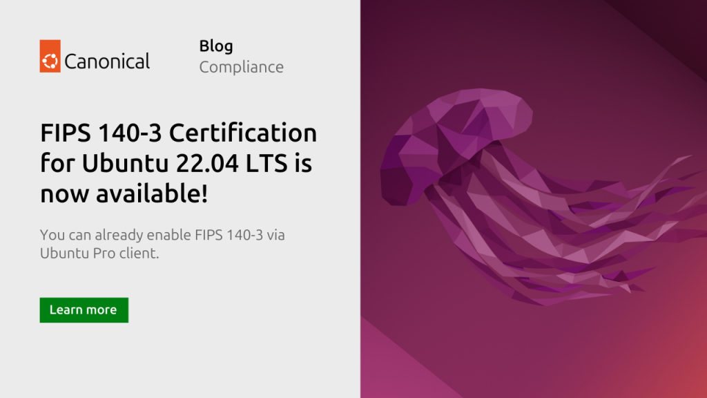 FIPS 140-3 certified modules now available for Ubuntu 22.04 LTS | Ubuntu