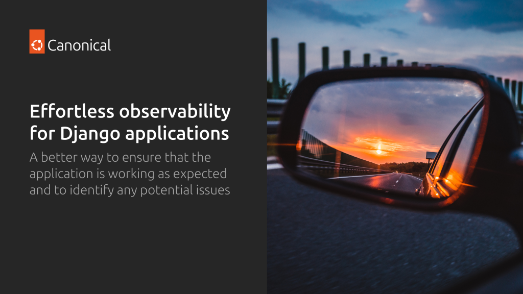 Effortless observability for Django applications | Ubuntu